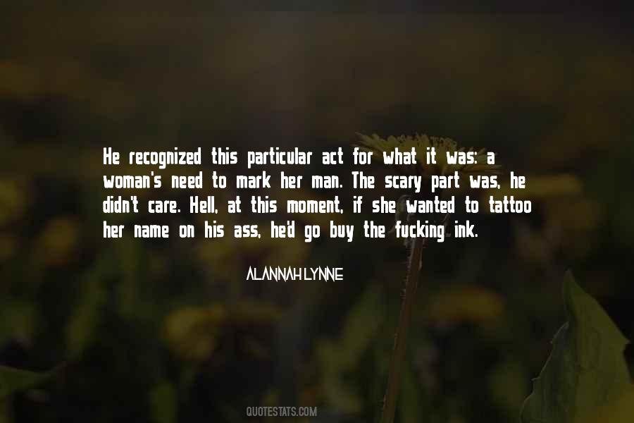 I Need A Tattoo Quotes #1205900