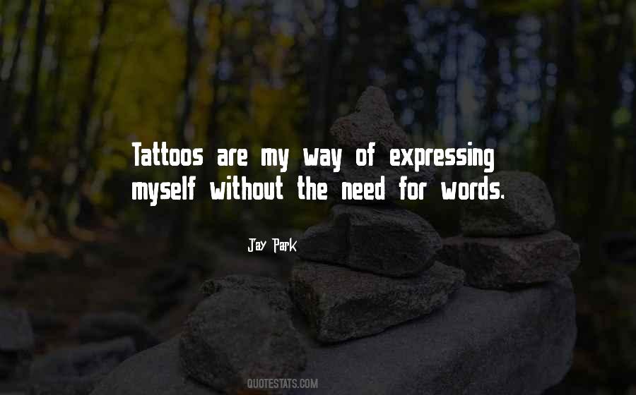 I Need A Tattoo Quotes #577632