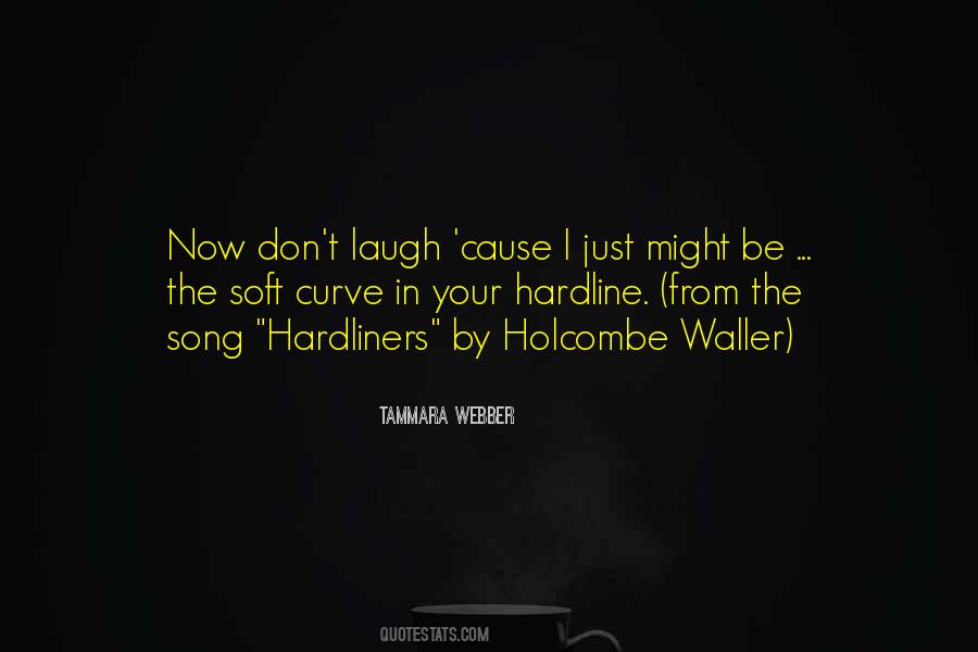 Soft Song Quotes #1171864