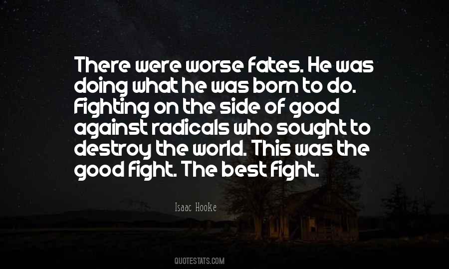 The Whole World Is Against You Quotes #133255