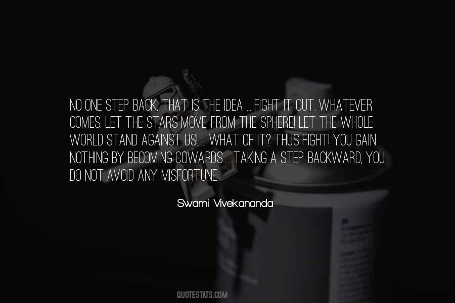 The Whole World Is Against You Quotes #1575705