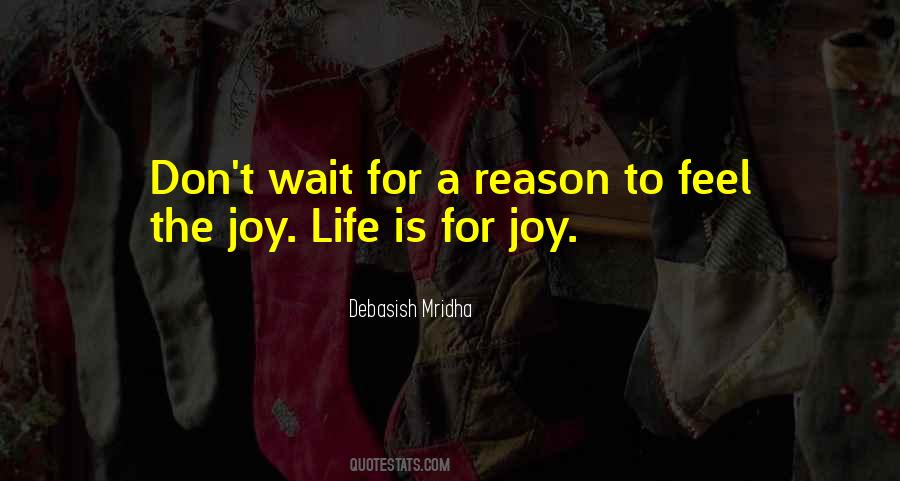 Joy Life Quotes #1333145