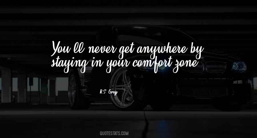 Quotes About Staying In Your Comfort Zone #1540231