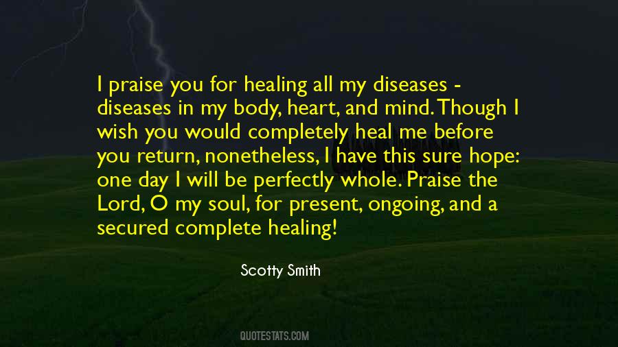 Praise The Lord O My Soul Quotes #1262669