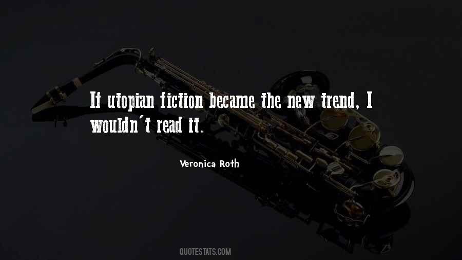 Utopian Fiction Quotes #1183009