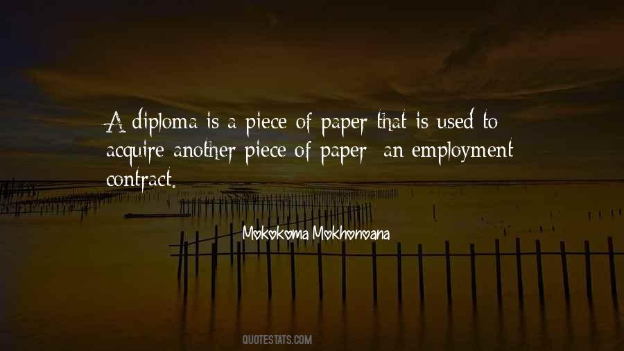 Degree Is Just A Piece Of Paper Quotes #724165