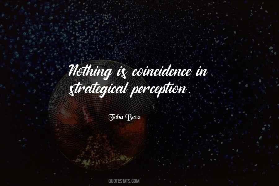 Nothing Is Coincidence Quotes #1517751