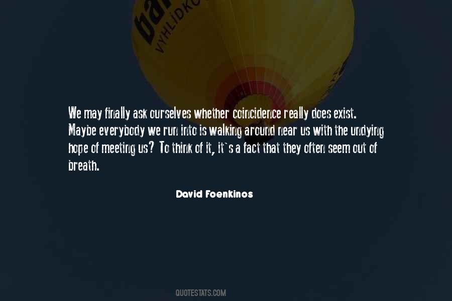 Nothing Is Coincidence Quotes #206797