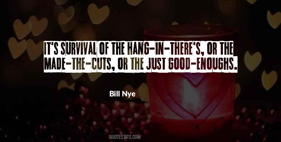 Just Hang In There Quotes #1131446