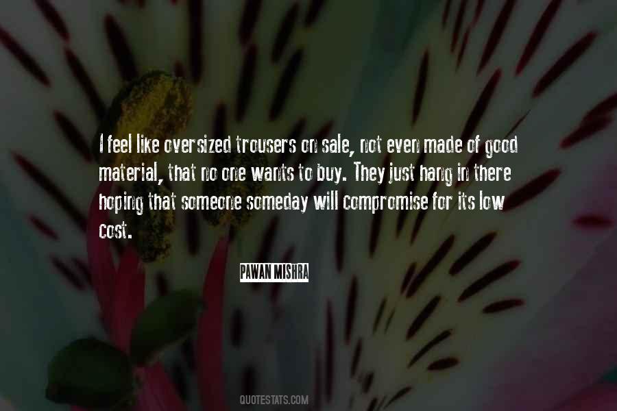 Just Hang In There Quotes #1210884