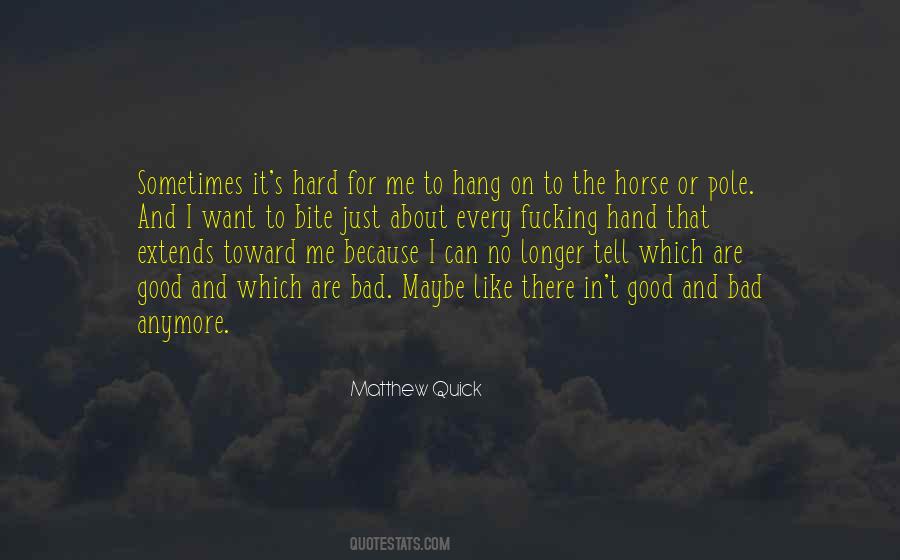 Just Hang In There Quotes #1666275