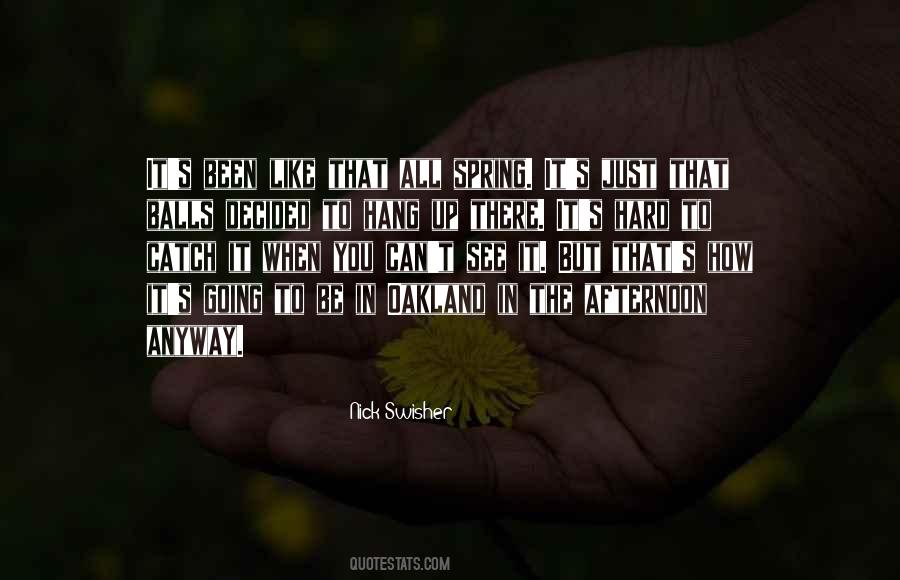 Just Hang In There Quotes #639212