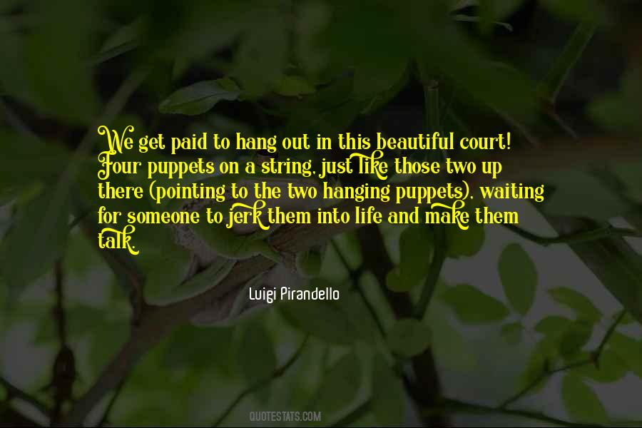 Just Hang In There Quotes #71863