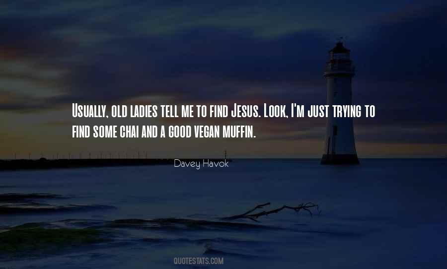 Old Look Quotes #178047