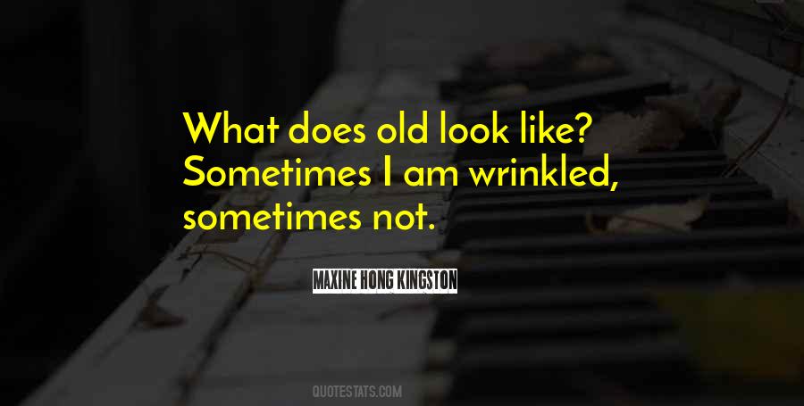 Old Look Quotes #231106