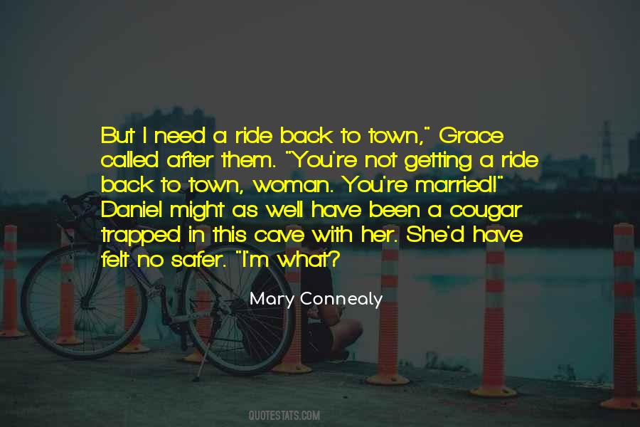 I Need A Ride Quotes #1507971
