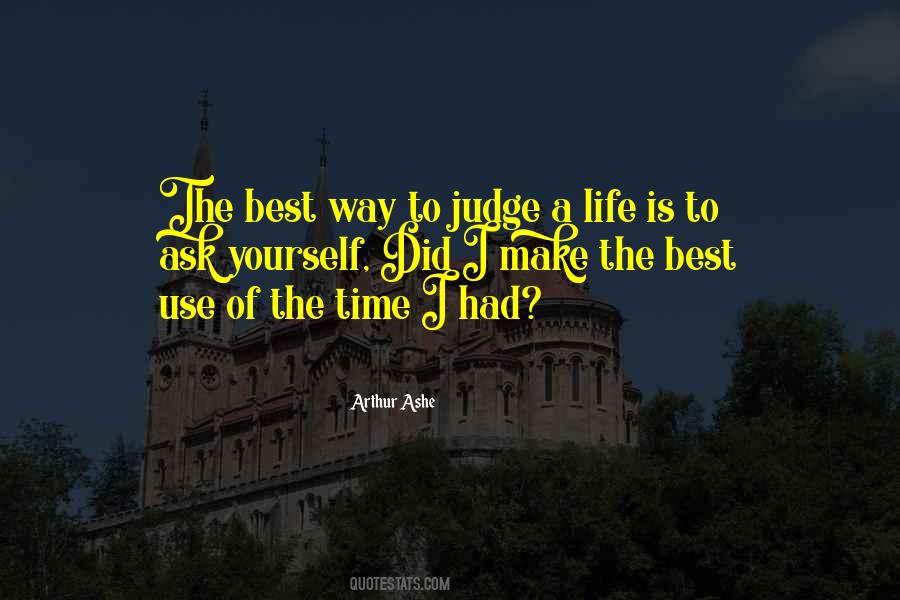 Time Is The Best Judge Quotes #417941