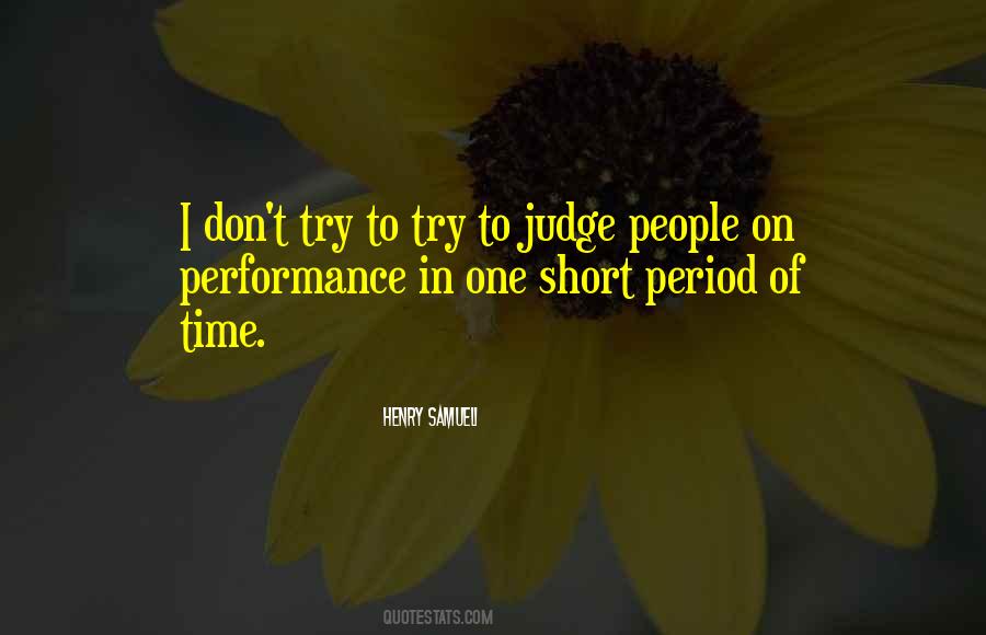 Time Is The Best Judge Quotes #536085