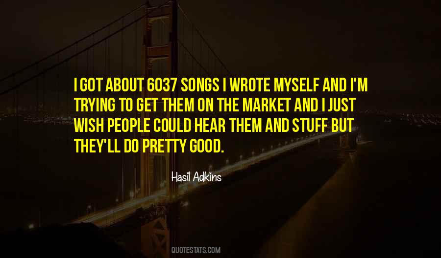 Quotes About Good Myself #33937