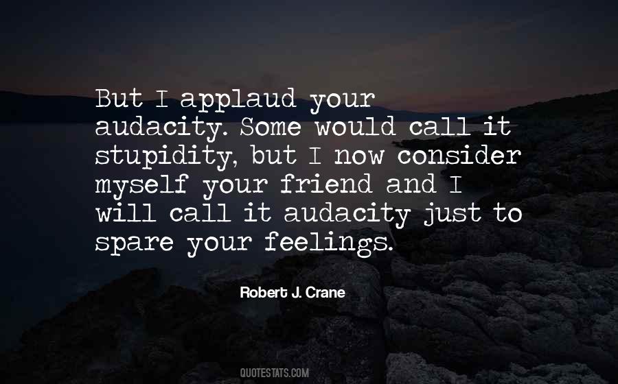 Consider The Feelings Of Others Quotes #1222316