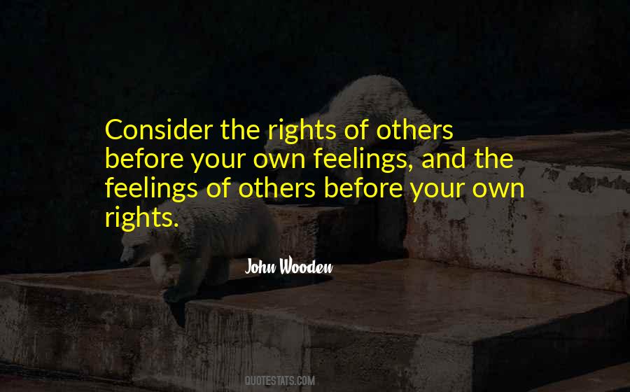 Consider The Feelings Of Others Quotes #1434009