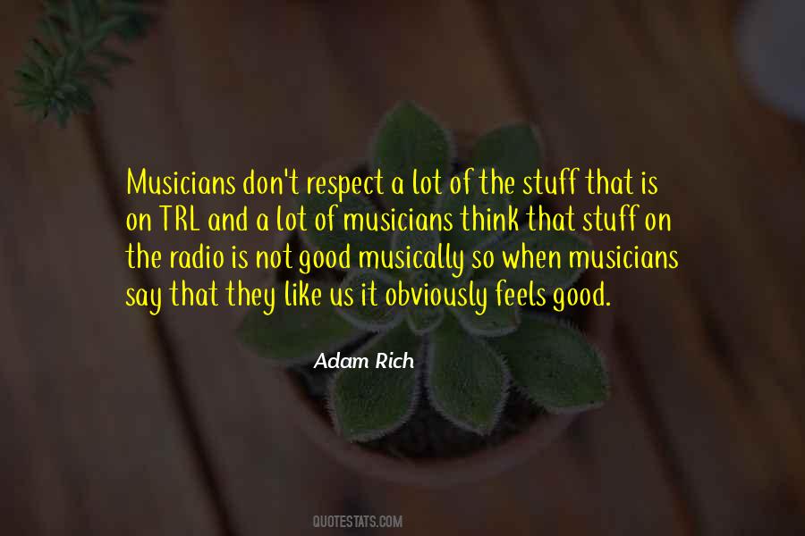 Quotes About Good Musicians #1156944