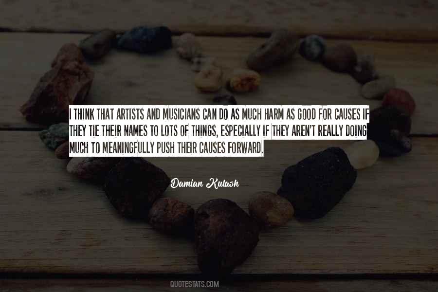 Quotes About Good Musicians #141419