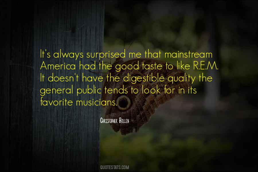 Quotes About Good Musicians #1643856