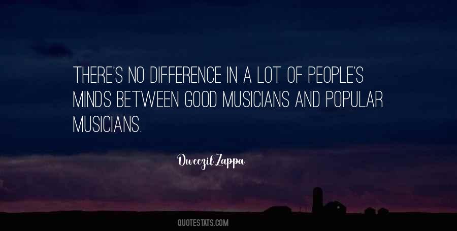 Quotes About Good Musicians #1806133