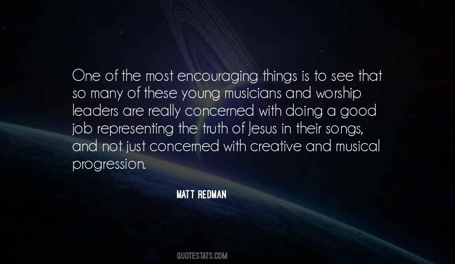 Quotes About Good Musicians #751787