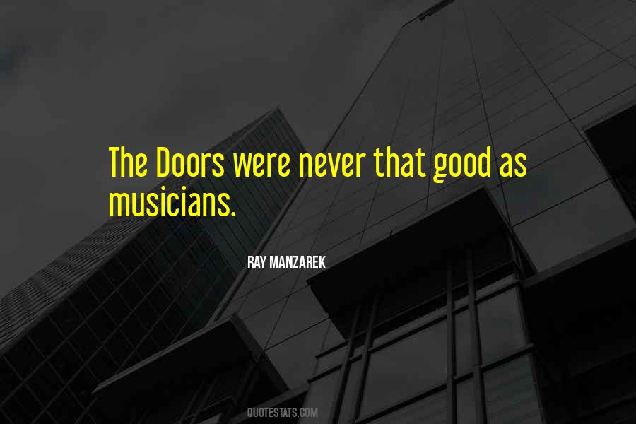 Quotes About Good Musicians #827860