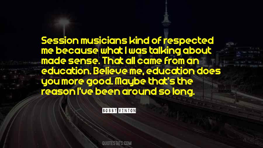 Quotes About Good Musicians #915274