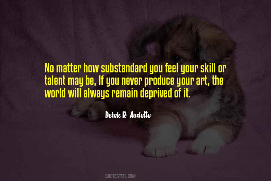 Quotes About Talent Or Skill #158214