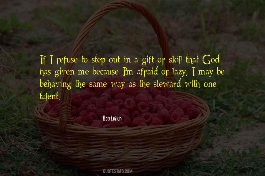 Quotes About Talent Or Skill #937044