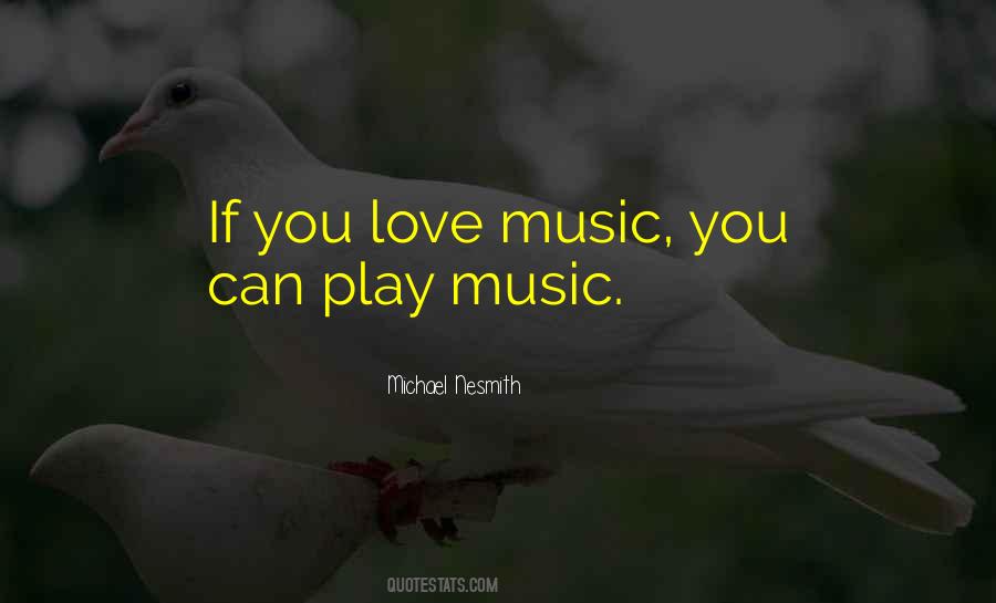 Play Music Quotes #1414755