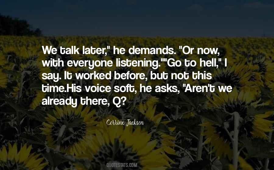 Soft Voice Quotes #68730