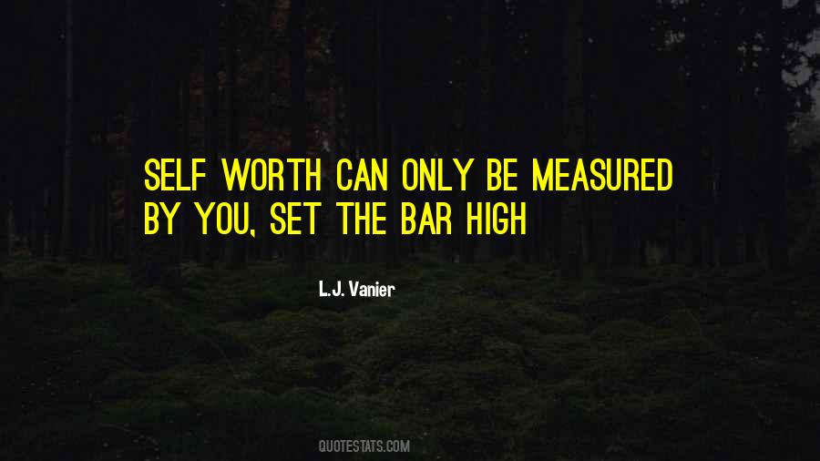 Set The Bar So High Quotes #972943