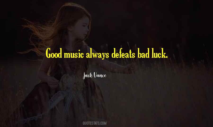 Quotes About Good Music #1031325