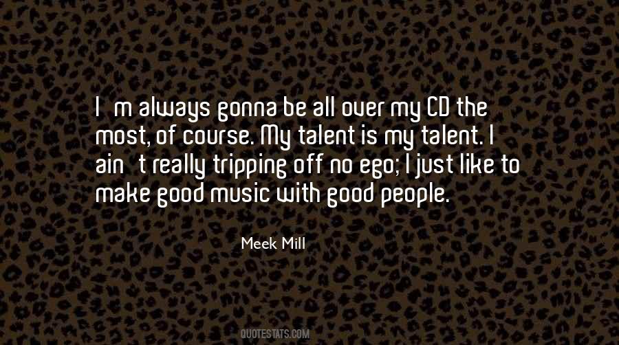 Quotes About Good Music #1168868