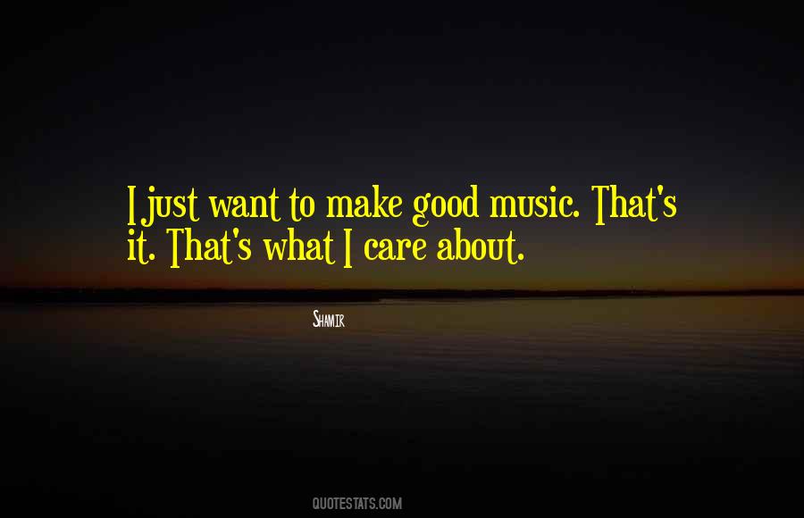 Quotes About Good Music #1474057