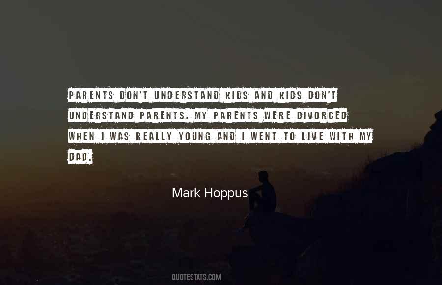 Young Dad Quotes #1498753