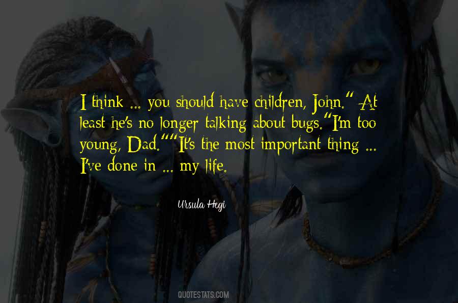 Young Dad Quotes #180134