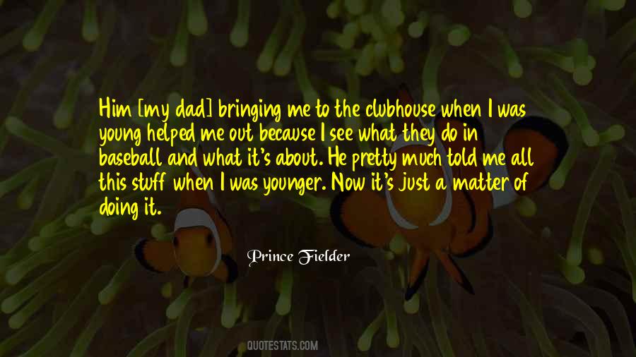Young Dad Quotes #259708