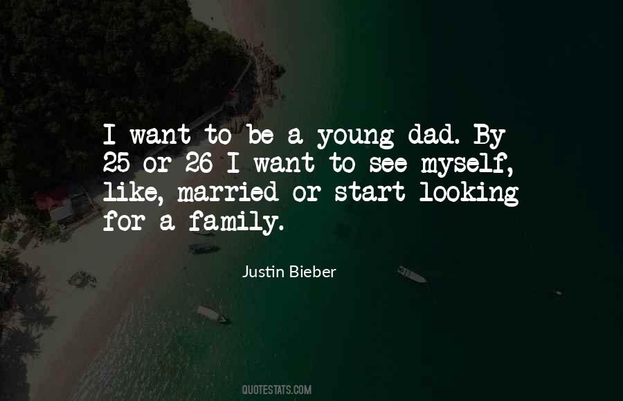 Young Dad Quotes #936131