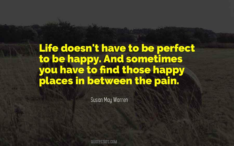 Perfect Happy Life Quotes #1561711