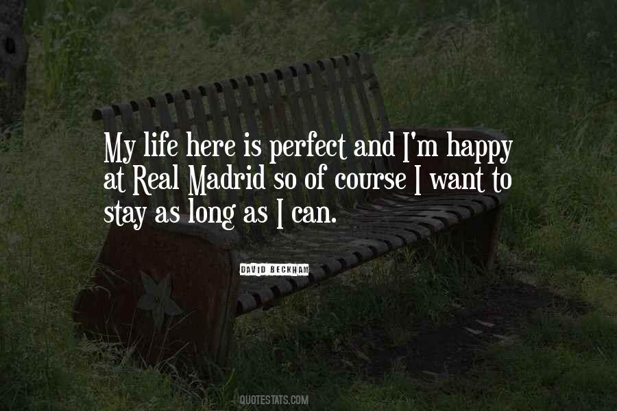 Perfect Happy Life Quotes #1794258