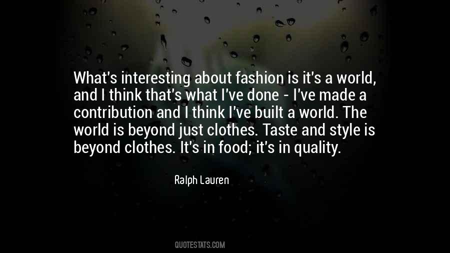 My Fashion Taste Quotes #1035556