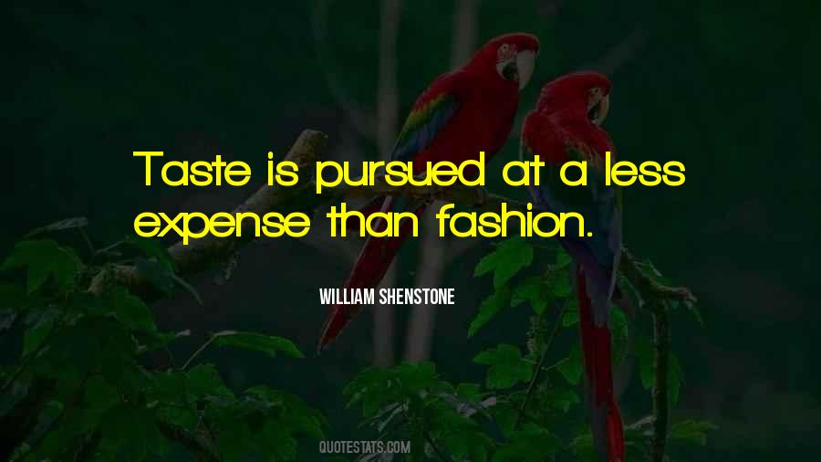 My Fashion Taste Quotes #328605