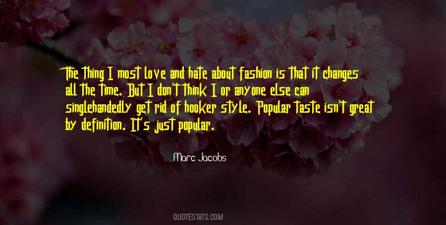 My Fashion Taste Quotes #597003