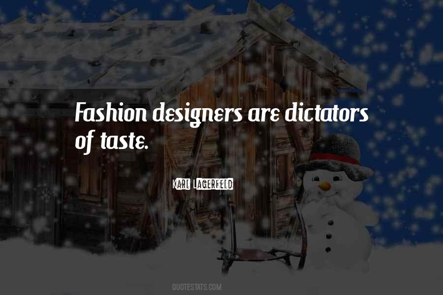 My Fashion Taste Quotes #798208
